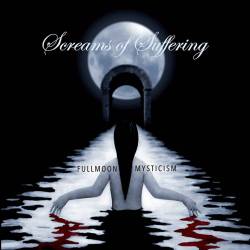 Screams Of Suffering : Fullmoon Mysticism
